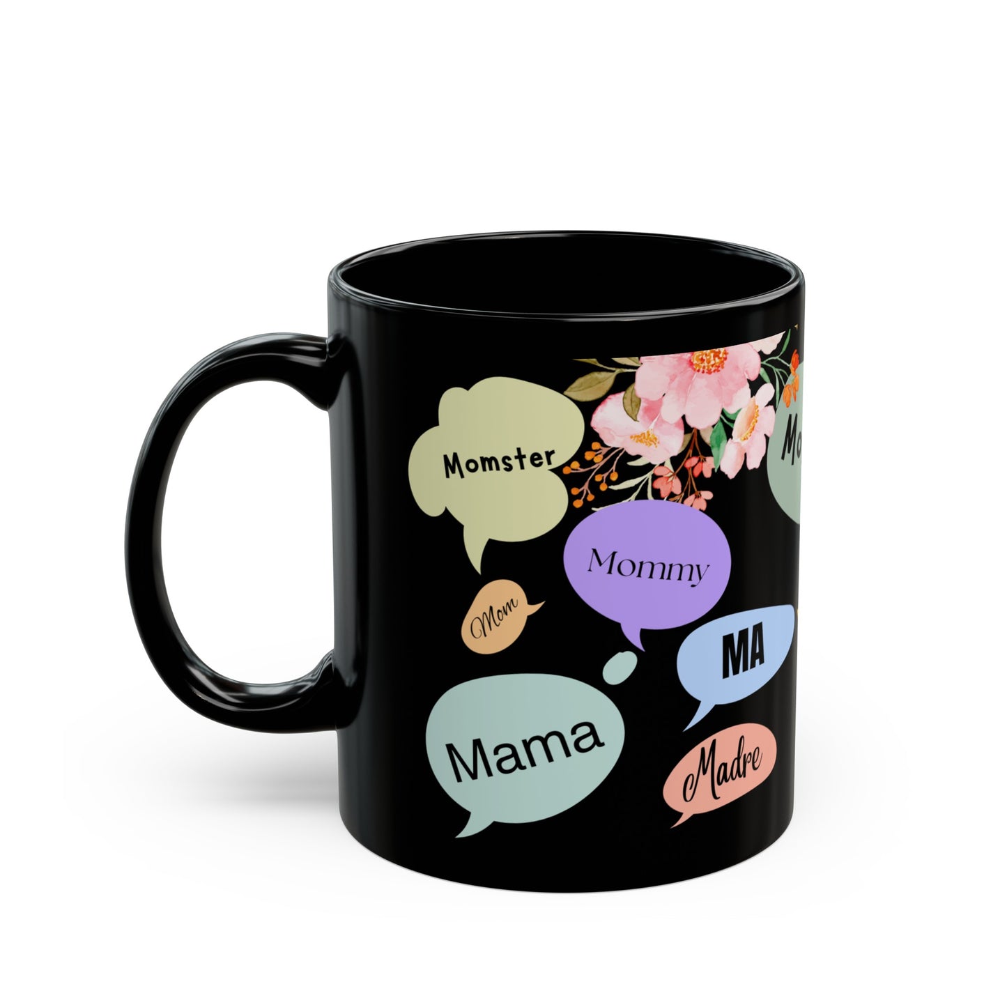 Mama Mug (multi)/ Black Mug (11oz, 15oz)