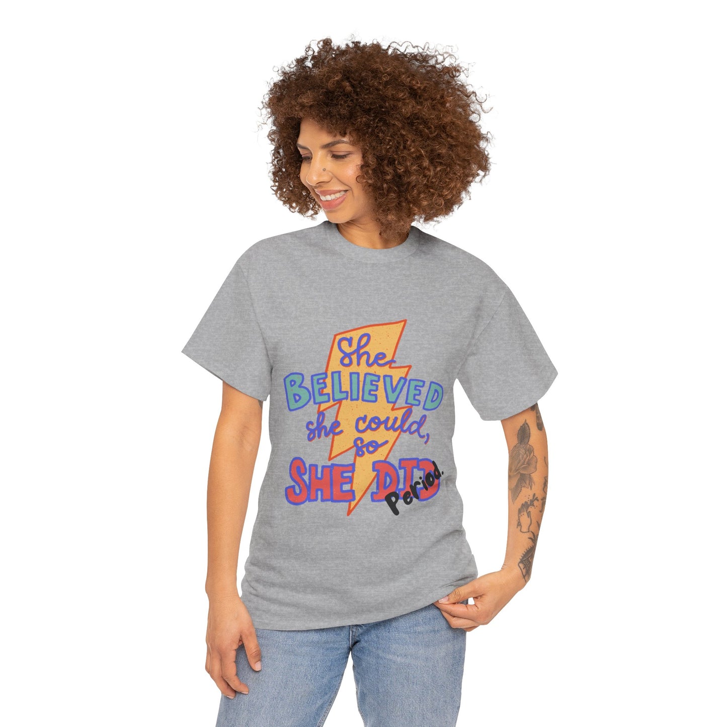 She Believed She Could/ Unisex Heavy Cotton Tee