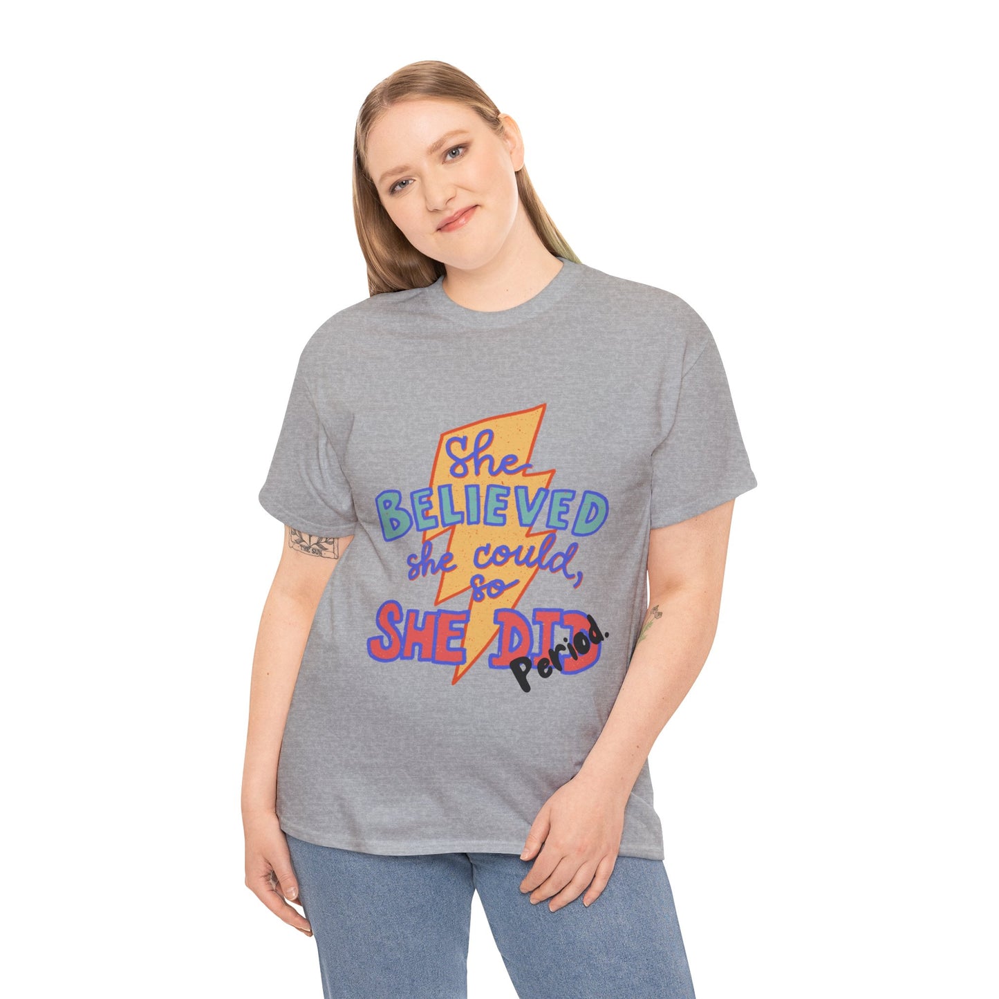 She Believed She Could/ Unisex Heavy Cotton Tee