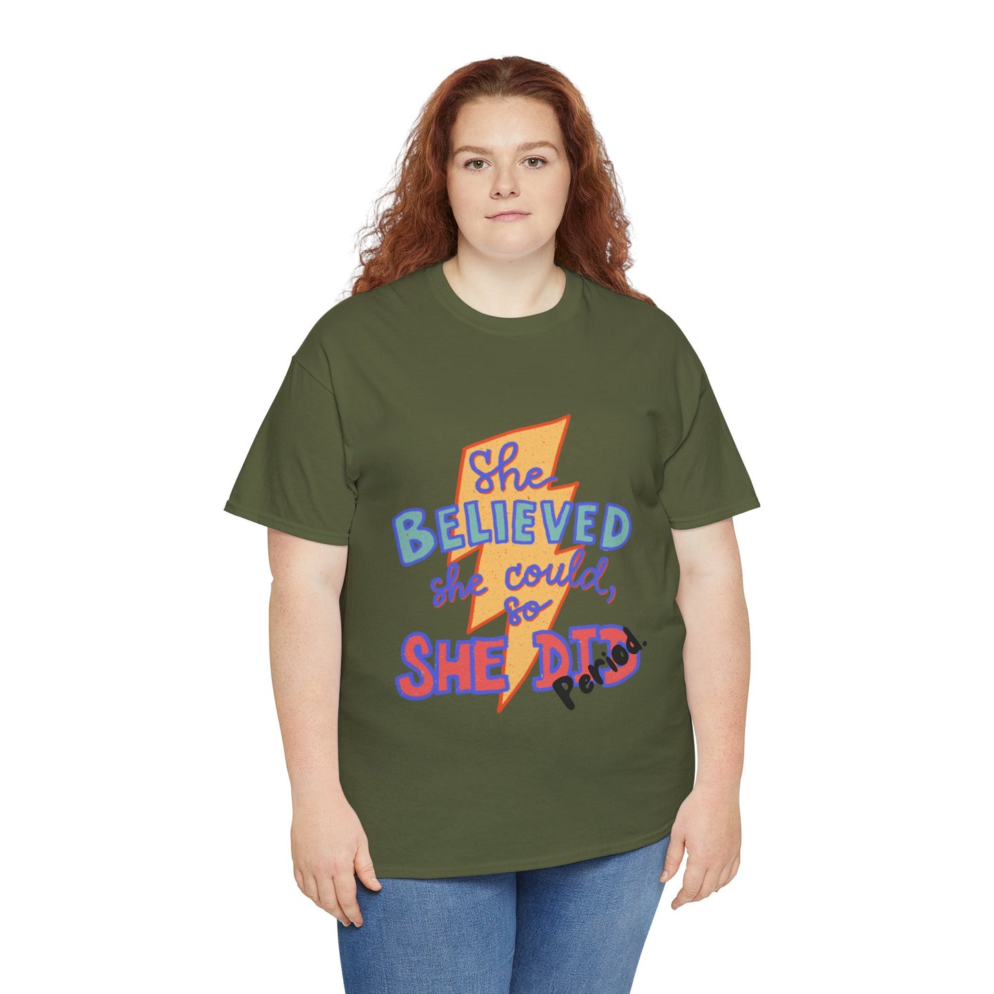 She Believed She Could/ Unisex Heavy Cotton Tee