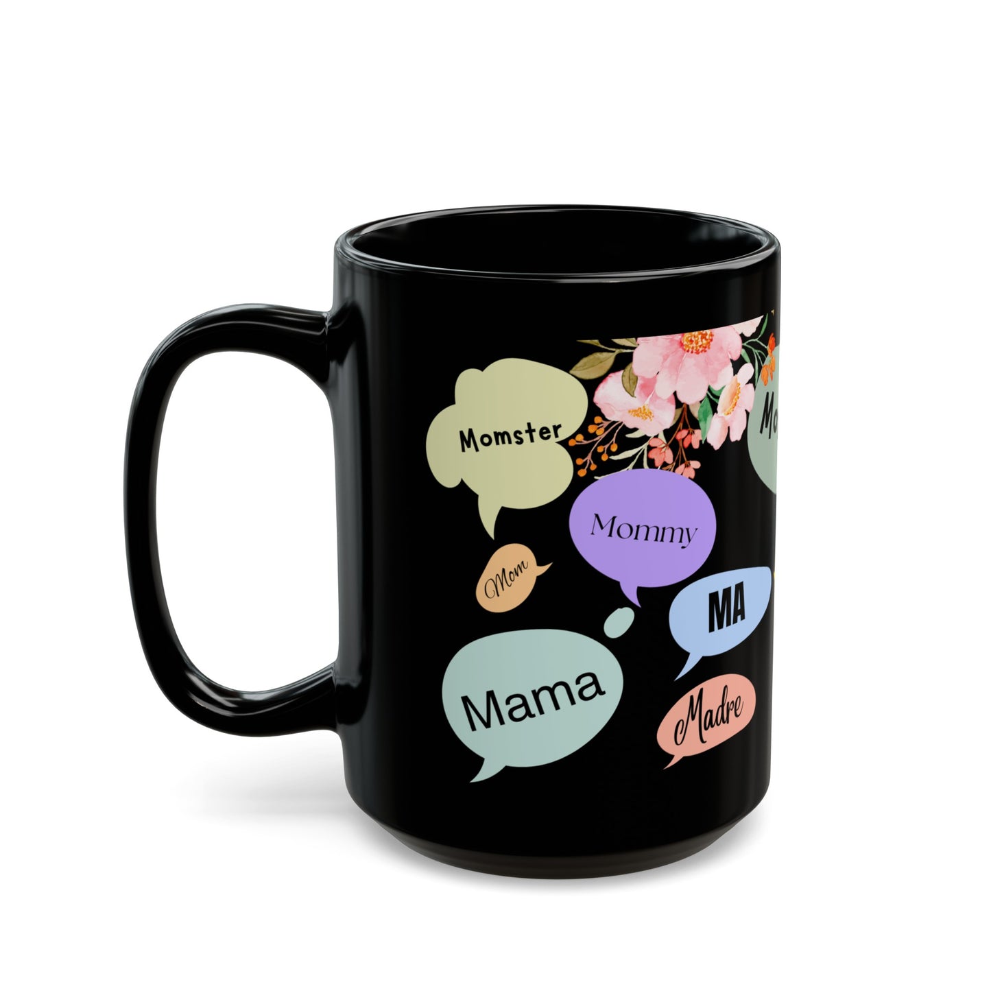 Mama Mug (multi)/ Black Mug (11oz, 15oz)