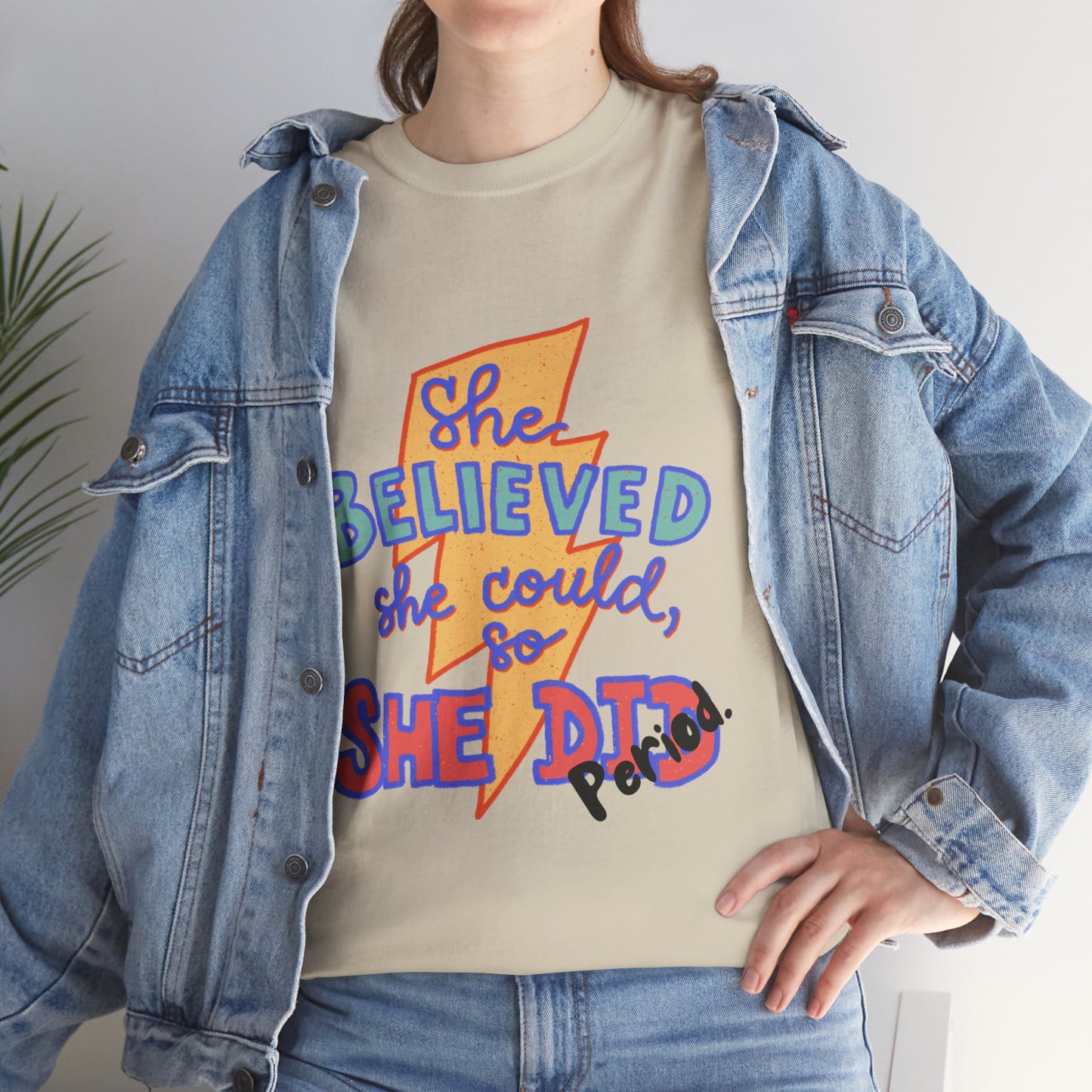 She Believed She Could/ Unisex Heavy Cotton Tee