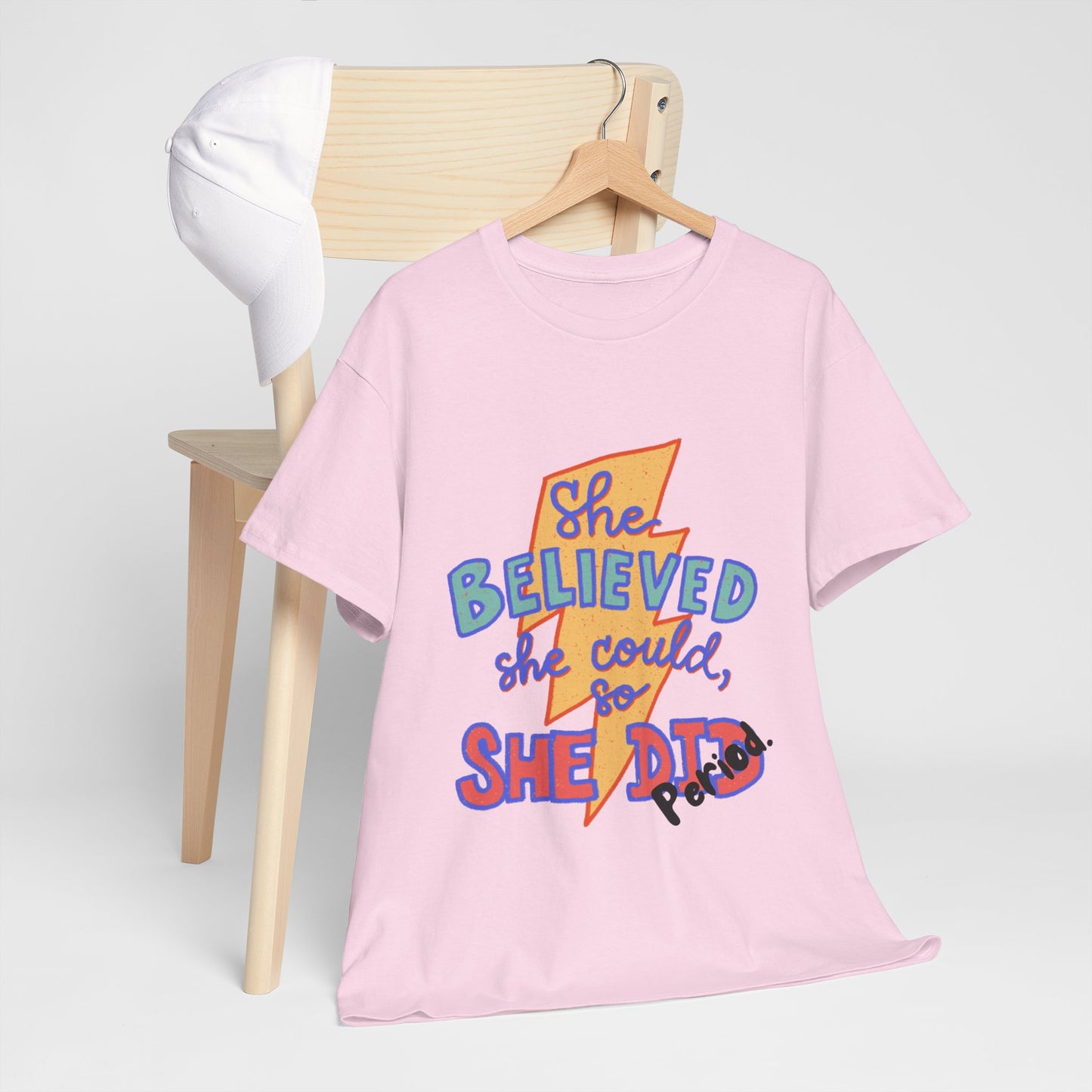 She Believed She Could/ Unisex Heavy Cotton Tee