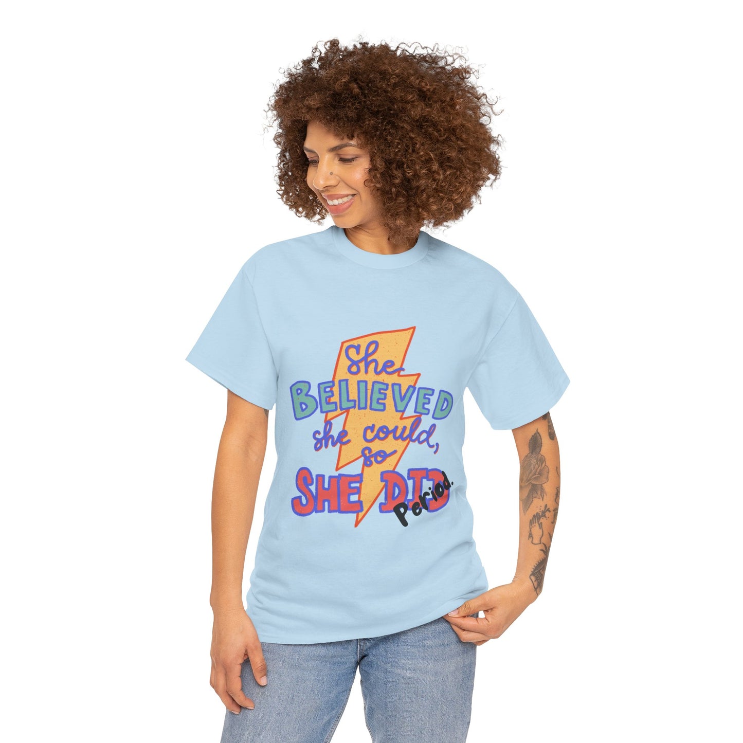 She Believed She Could/ Unisex Heavy Cotton Tee